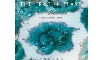 coberta del llibre The fragile feast: routes to Ferran Adria.