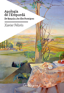 Apologia de l’Empordà. De Banyuls a les illes Formigues