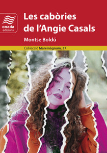 Les cabòries de l’Angie Casals. Montse Boldú