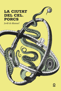 La ciutat del cel: porcs. Jordi de Manuel