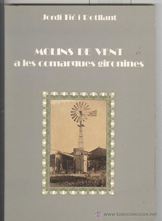 Molins de vent a les comarques gironines