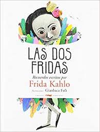 Las Dos Fridas: recuerdos escritos por Frida Kahlo