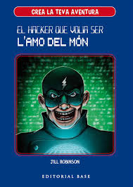 El Hacker que volia ser l'amo del món