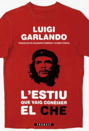 L'estiu que vaig conèixer al Che