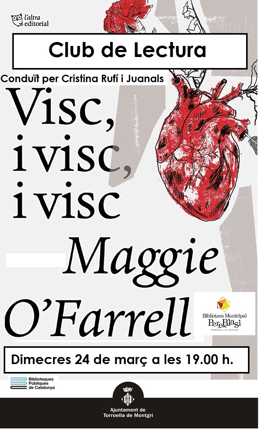 Club de lectura: Visc, i visc, i visc. Maggie O'Farrell