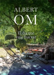EL DIA QUE VAIG MARXAR ALBERT OM