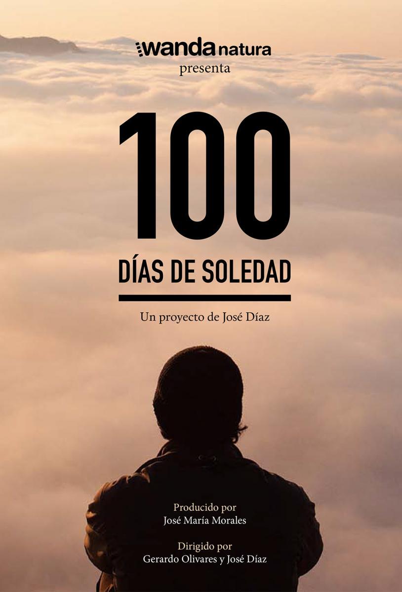 100 días de soledad : una invitación a la reflexión. Un encuentro único con la naturaleza