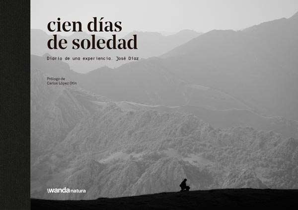 Cien días de soledad : diario de una experiencia