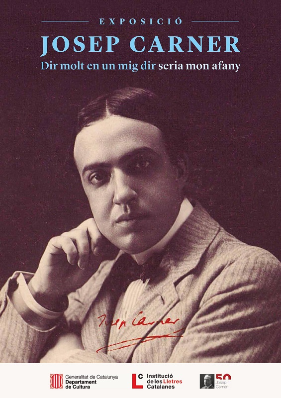 Josep Carner. Dir molt en un mig dir, seria mon afany