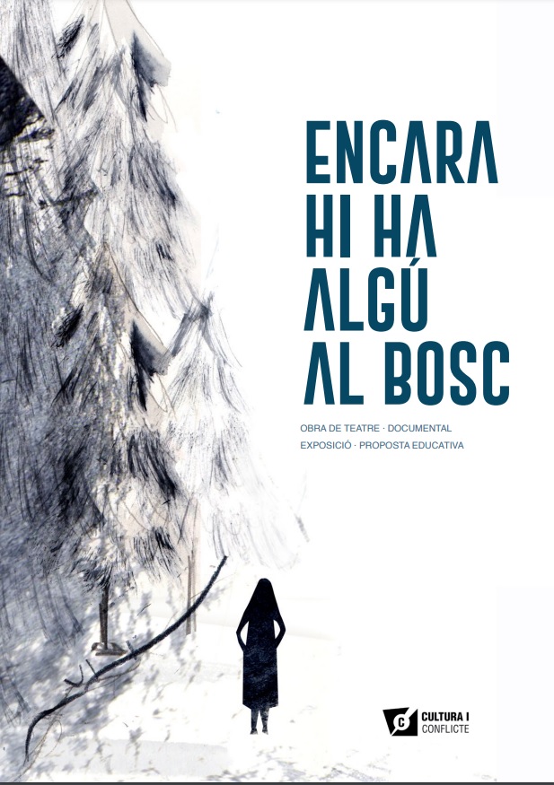 Exposició Encara hi ha algú al bosc
