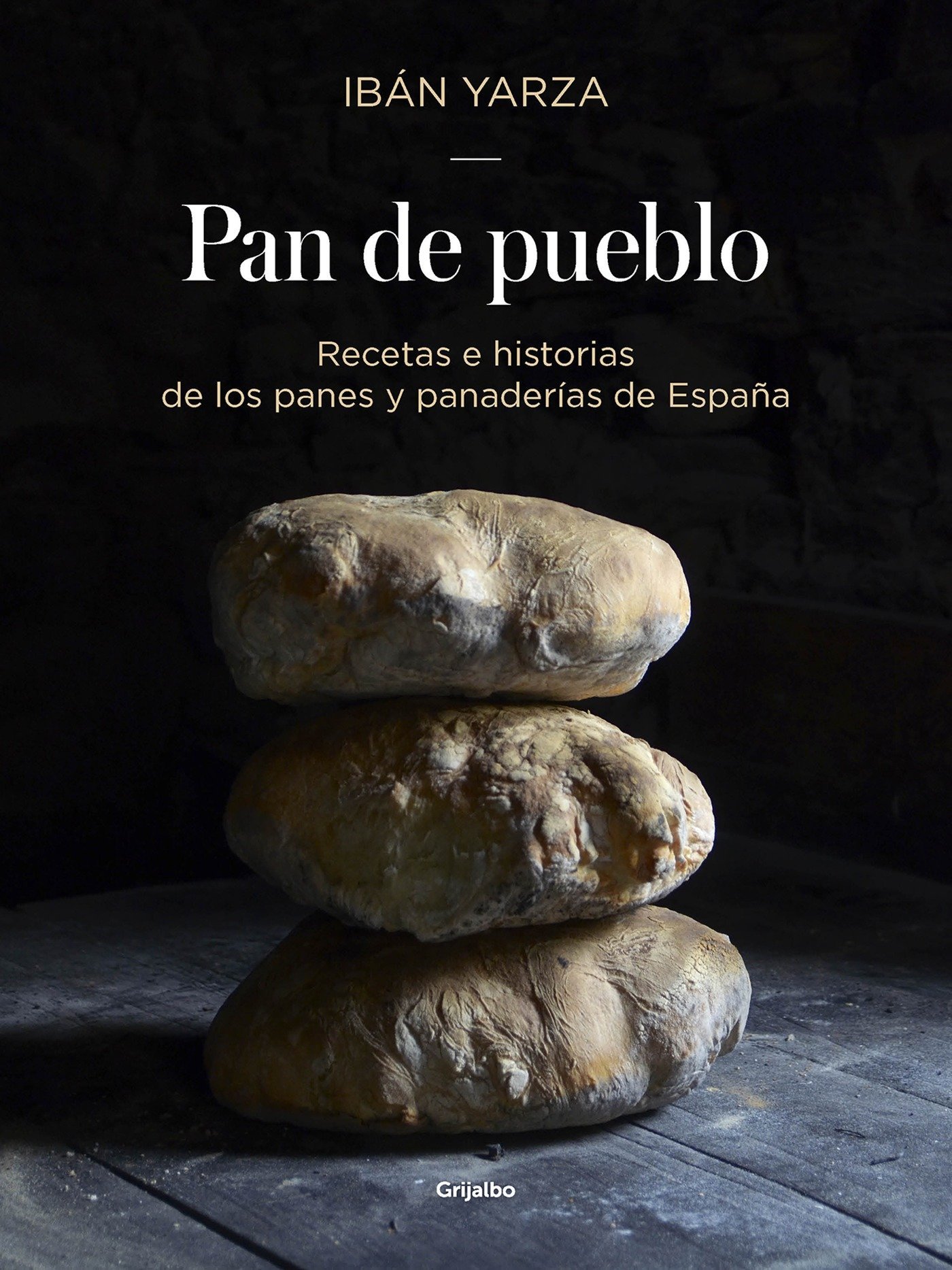 Pan de pueblo : recetas e historias de los panes y panaderías de España