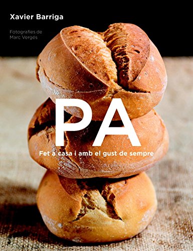 Pa : fet a casa i amb el gust de sempre
