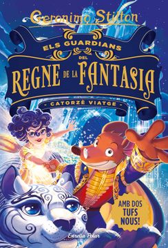 Els Guardians del Regne de la fantasia : catorzè viatge 