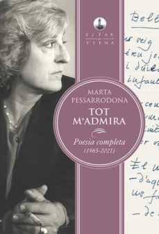 Tot m'admira : poesia completa (1965-2021)