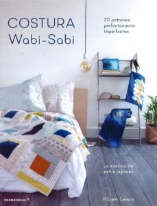 Costura wabi-sabi : 20 patrones perfectamente imperfectos