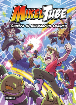 MikelTube contra el escuadrón oscuro