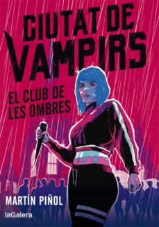 Ciutat de vampirs. El club de les ombres.