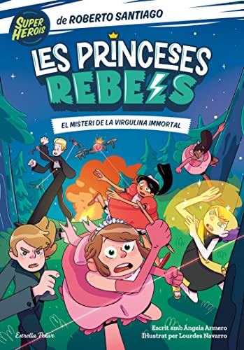 Les princeses rebels - El misteri de la Virgulina immortal