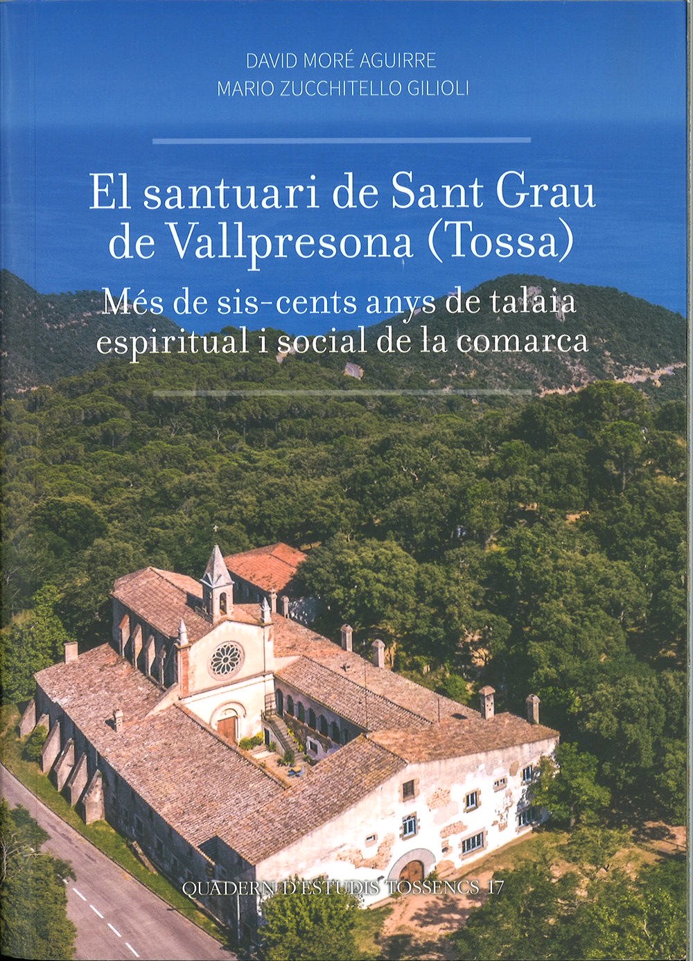 El santuari de Sant Grau de Vallpresona (Tossa)