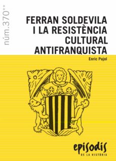 Ferran Soldevila i la resistència cultural antifranquista 