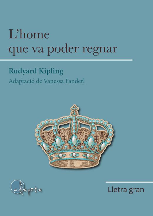 L'Home que va poder regnar