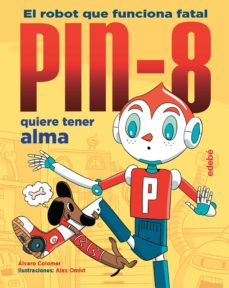 Pin-8, quiere tener alma