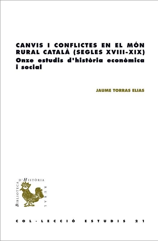 Canvis i conflictes en el món rural català 