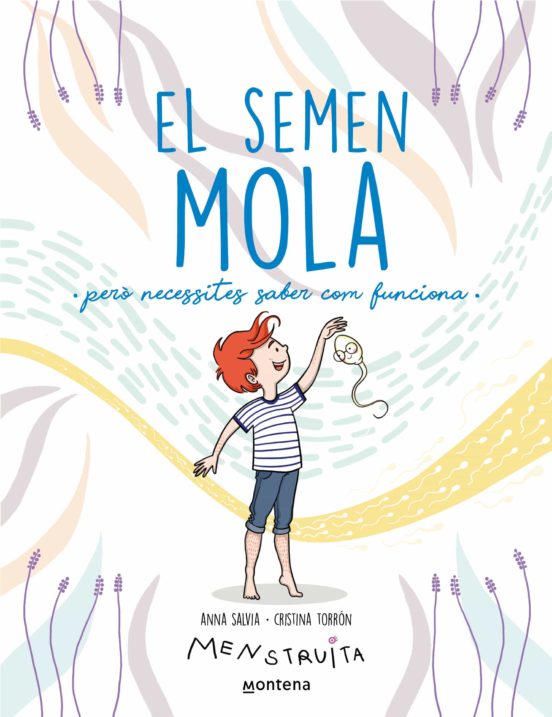 El Semen mola