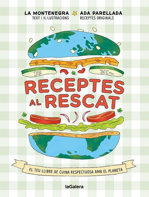  Receptes al rescat: el teu llibre de cuina respectuosa amb el planeta 