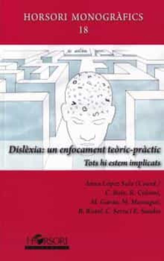 Dislèxia: un enfocament teòric-pràctic