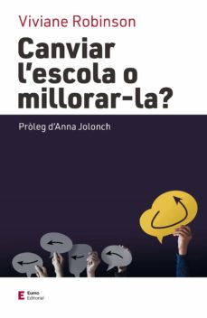 Canviar l'escola o millorar-la? 