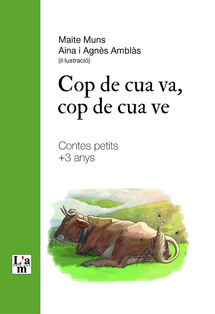 Cop de cua va, cop de cua ve