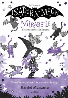 Mirabelle i les mascotes de bruixa 