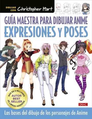Guía maestra para dibujar anime : expresiones y poses