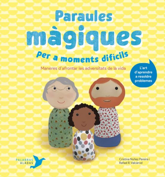 Paraules màgiques per a moments difícils 