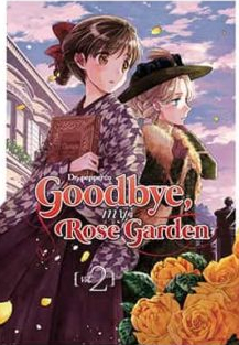 Goodbye, my rose garden Volum 2