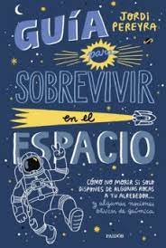 Guía para sobrevivir en el espacio . cómono morir si solo dispones de algunas rocas a tu alrededor... y algunas nociones básicas de química