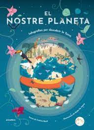El nostre planeta: infografies per descobrir la Terra