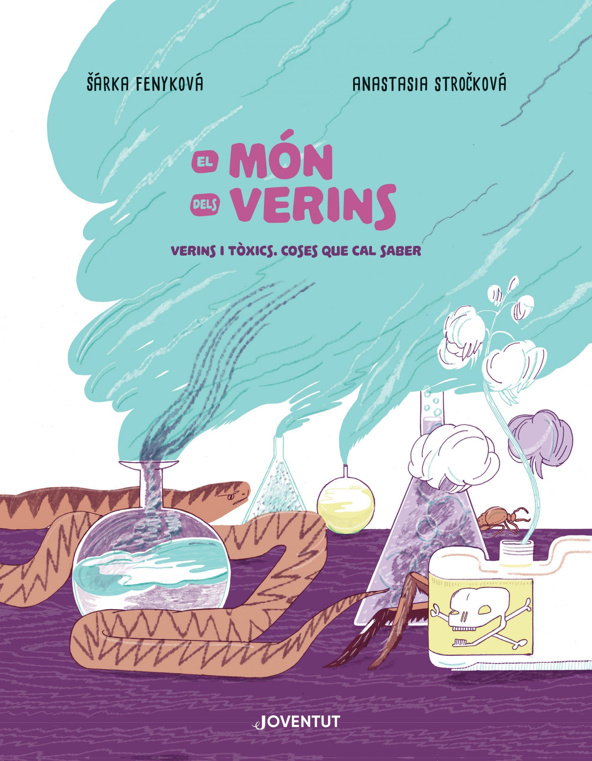 El món dels verins  verins i tòxics, coses que cal saber