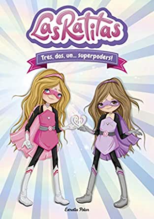 Las Ratitas - Tres, dos, un... superpoders!