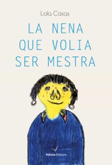 La Nena que volia ser mestra