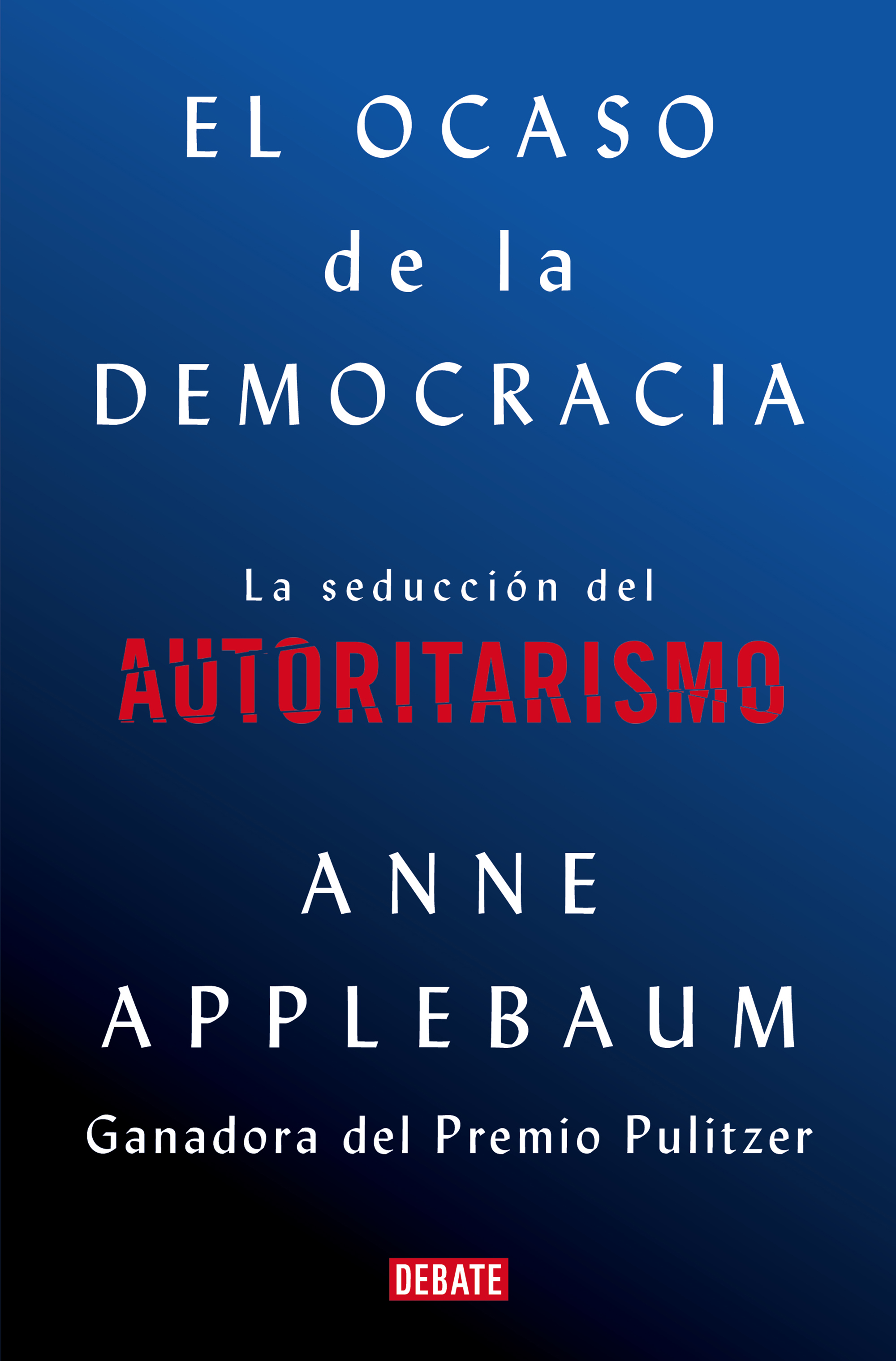 El Ocaso de la democracia