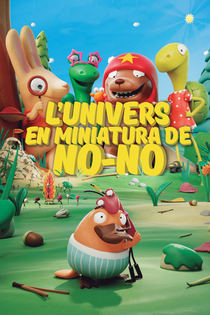 L'Univers en miniatura de NO-NO