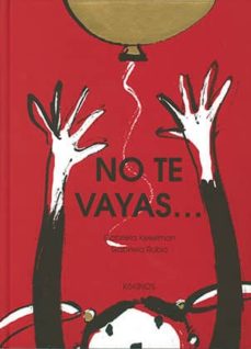 No te vayas... 