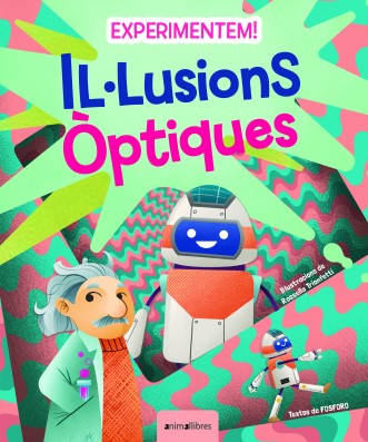 Experimentem!: Il·lusions òptiques