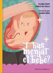 T'has menjat el bebè?