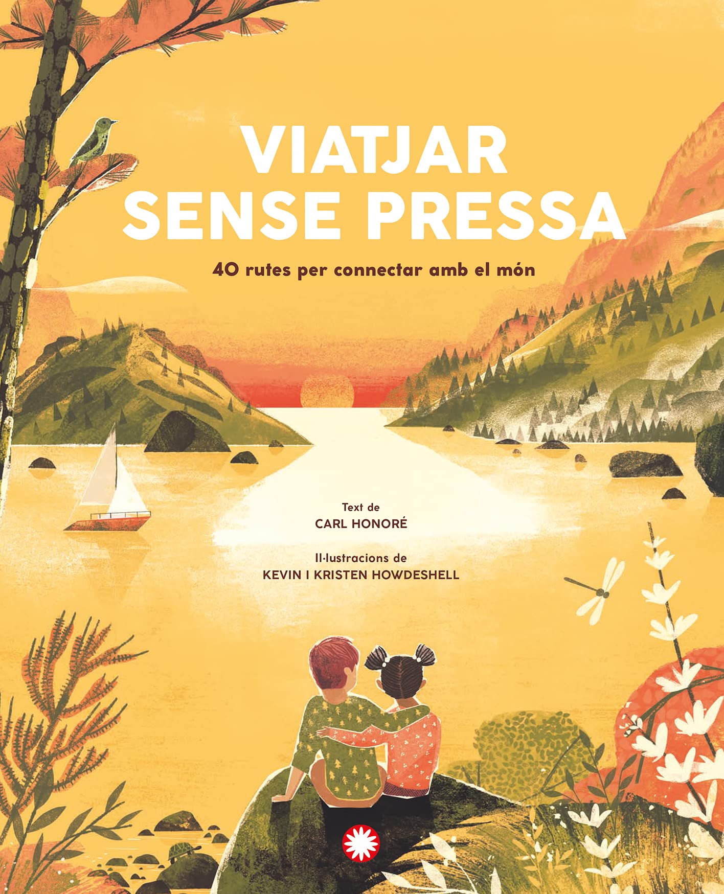 Viatjar sense pressa. 