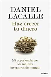 Haz crecer tu dinero: mi experiencia con los mejores inversores del mundo