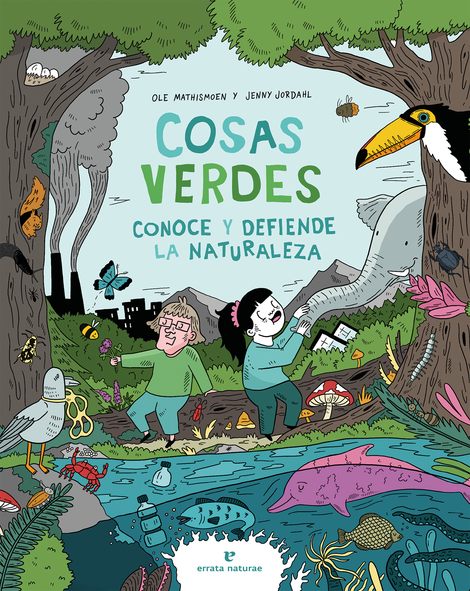 Cosas verdes: Conoce y defiende la naturaleza