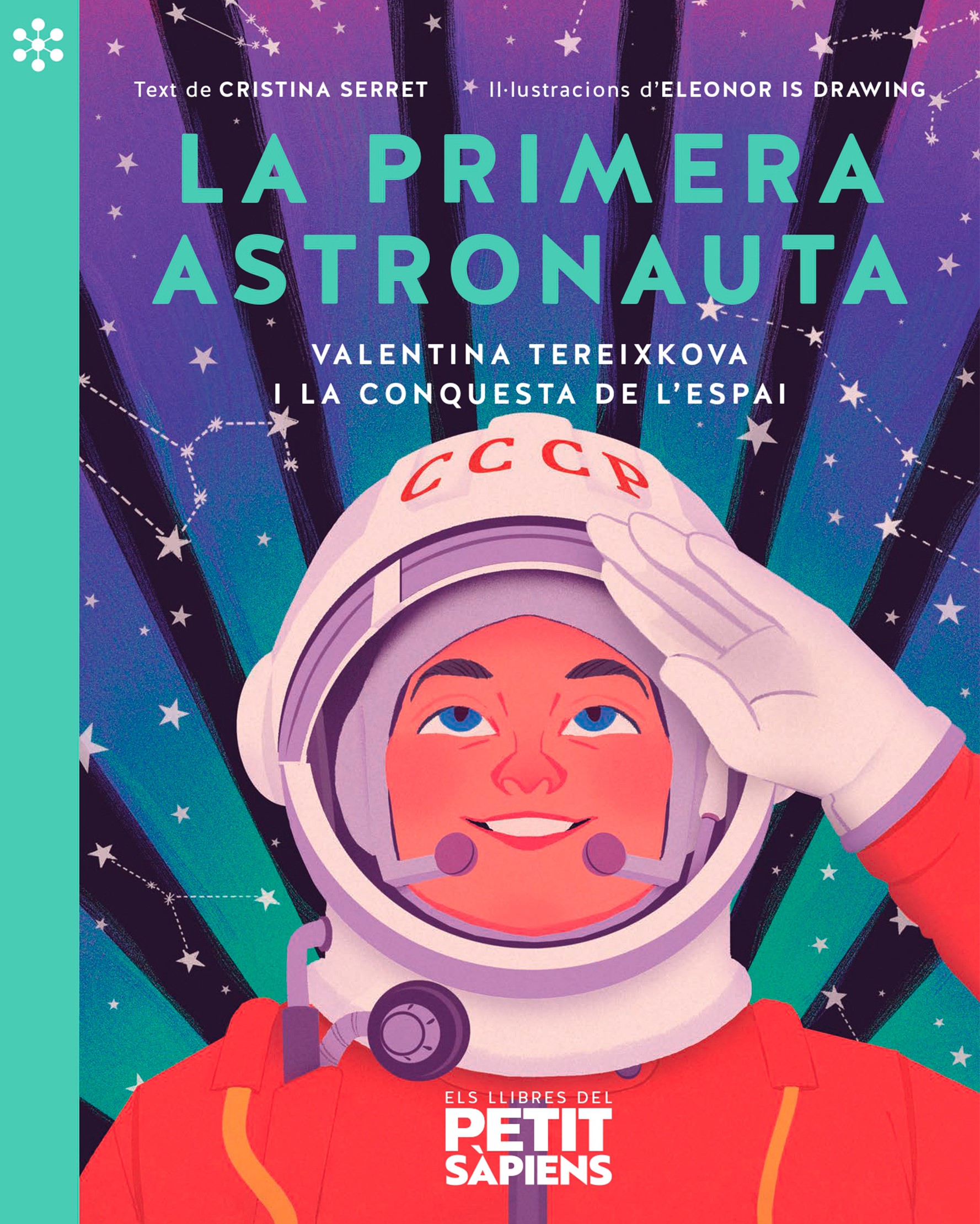 La primera astronauta: Valentina Tereixkova i la conquesta de l'espai
